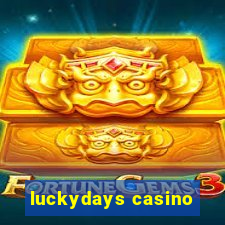 luckydays casino