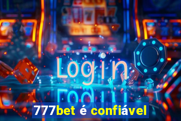 777bet é confiável