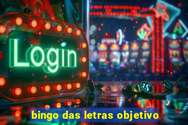 bingo das letras objetivo