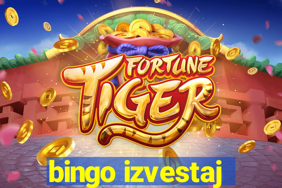 bingo izvestaj