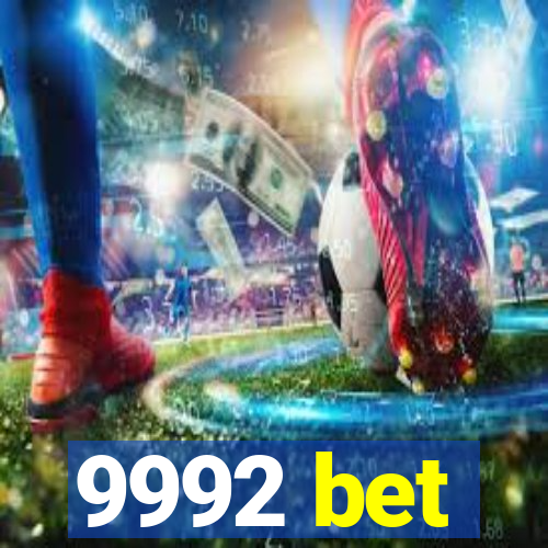 9992 bet