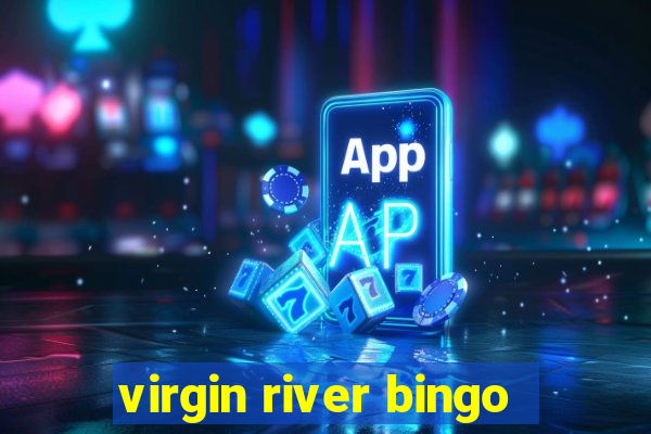 virgin river bingo