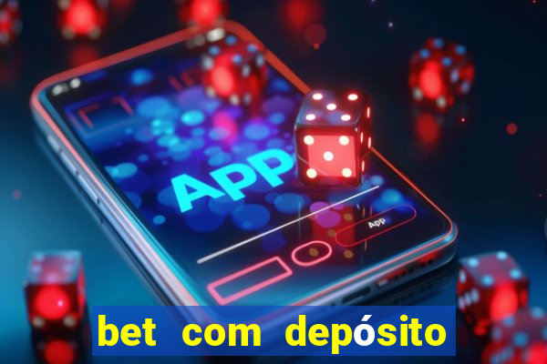 bet com depósito de 1 real