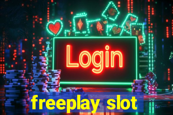 freeplay slot