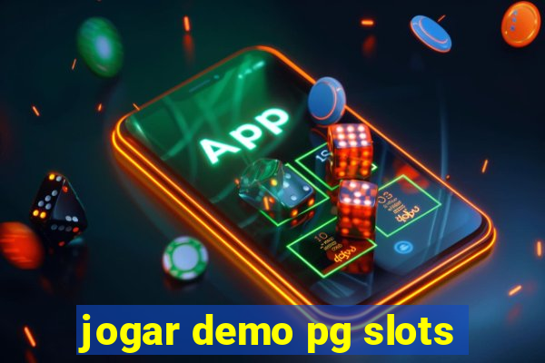 jogar demo pg slots