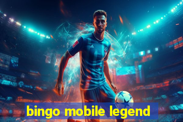 bingo mobile legend