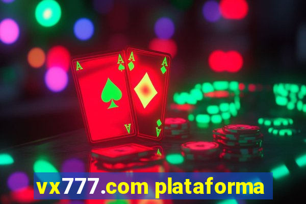 vx777.com plataforma