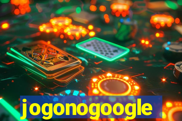 jogonogoogle