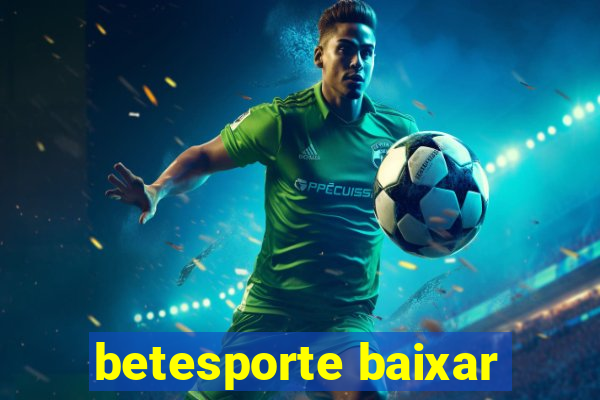 betesporte baixar