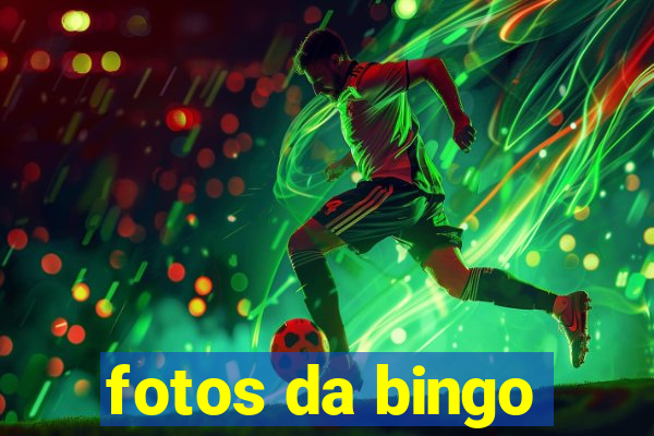 fotos da bingo