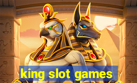 king slot games