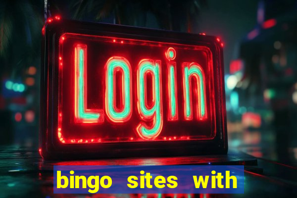 bingo sites with free signup bonus no deposit