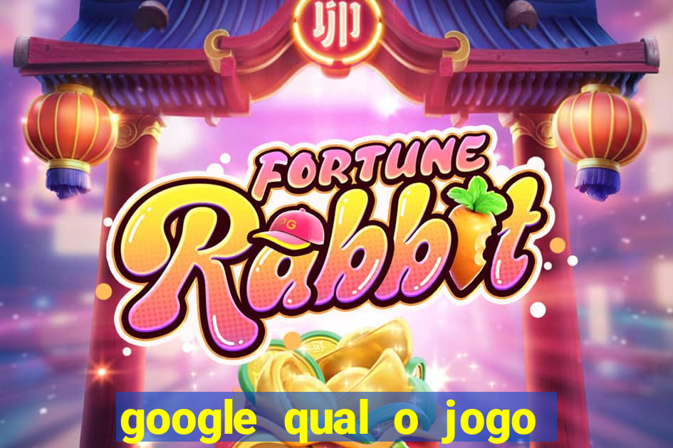 google qual o jogo que dá dinheiro