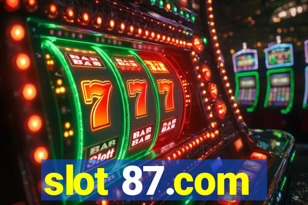 slot 87.com