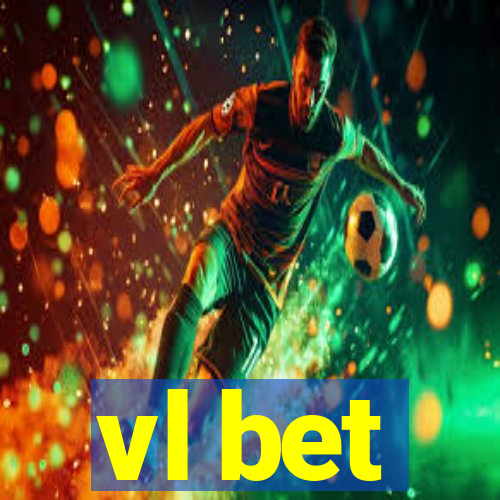 vl bet