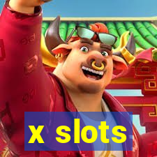 x slots