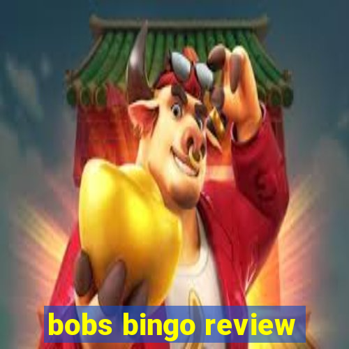 bobs bingo review