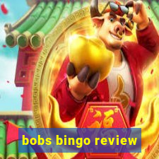 bobs bingo review