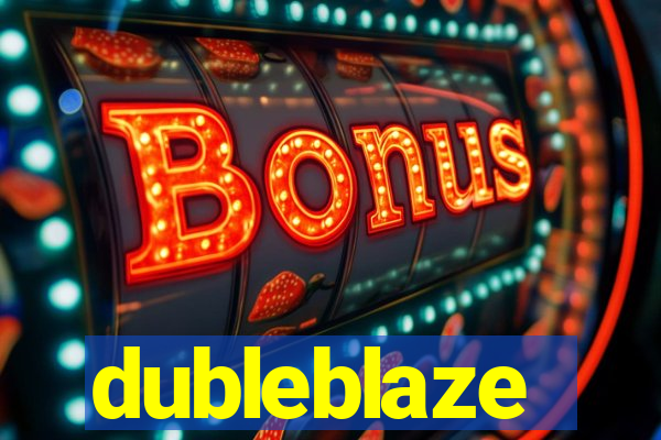 dubleblaze