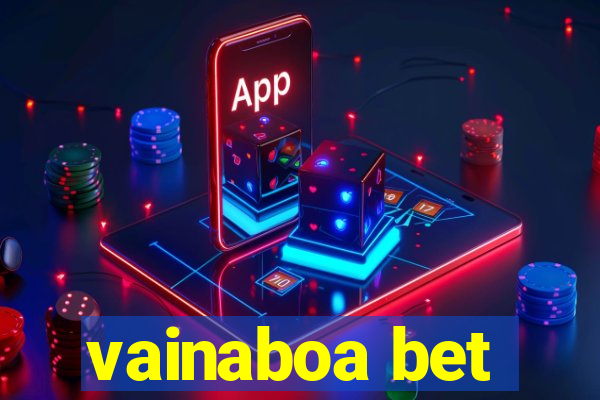 vainaboa bet