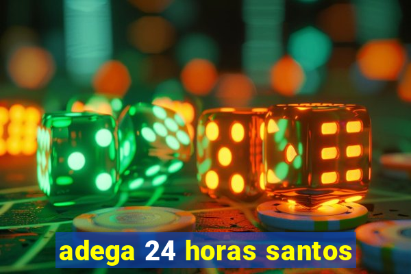 adega 24 horas santos