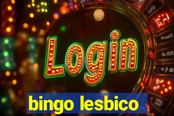 bingo lesbico