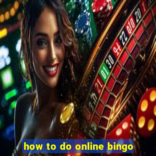 how to do online bingo