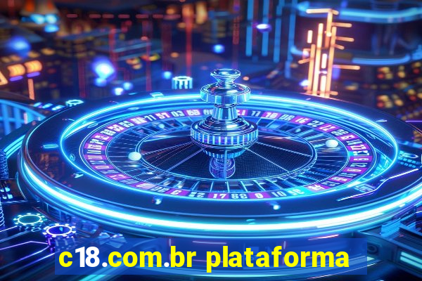 c18.com.br plataforma