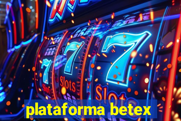 plataforma betex