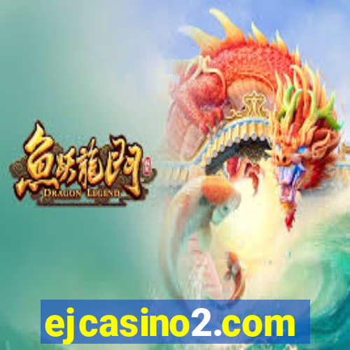 ejcasino2.com