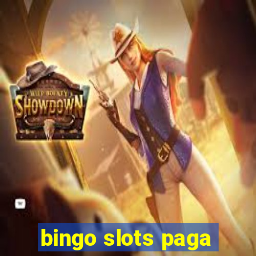 bingo slots paga