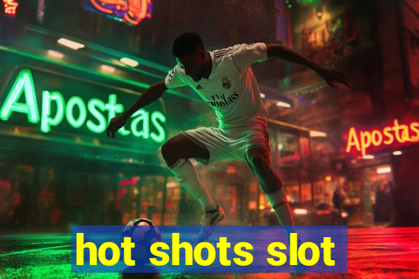 hot shots slot