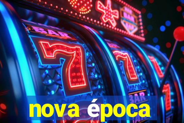 nova época