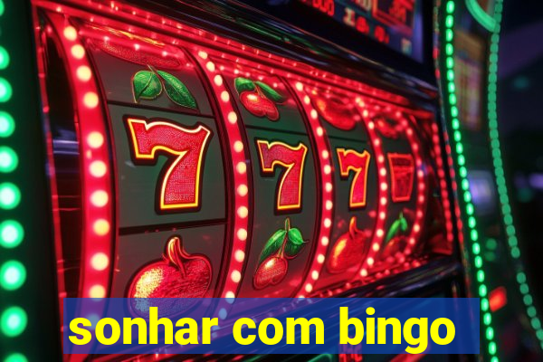 sonhar com bingo