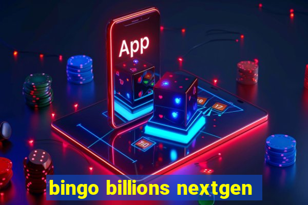 bingo billions nextgen