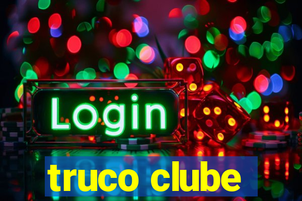 truco clube