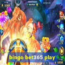 bingo bet365 play