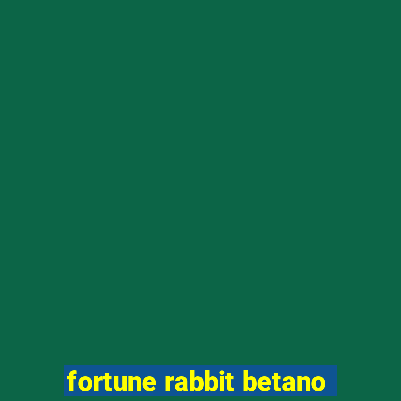 fortune rabbit betano