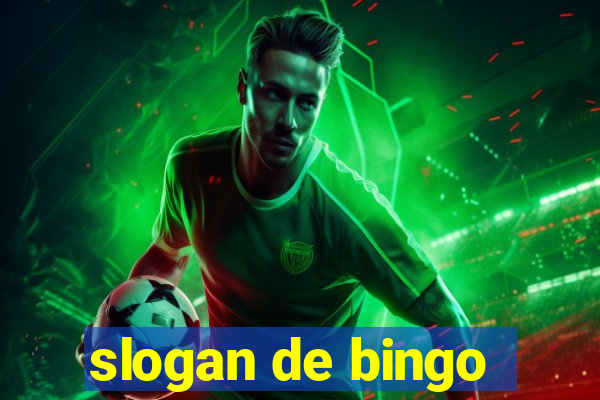 slogan de bingo