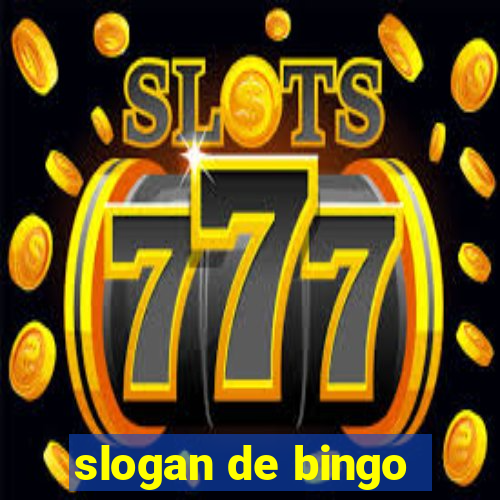 slogan de bingo