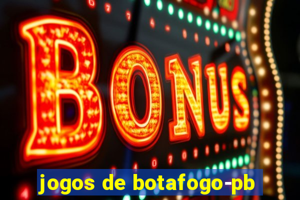 jogos de botafogo-pb