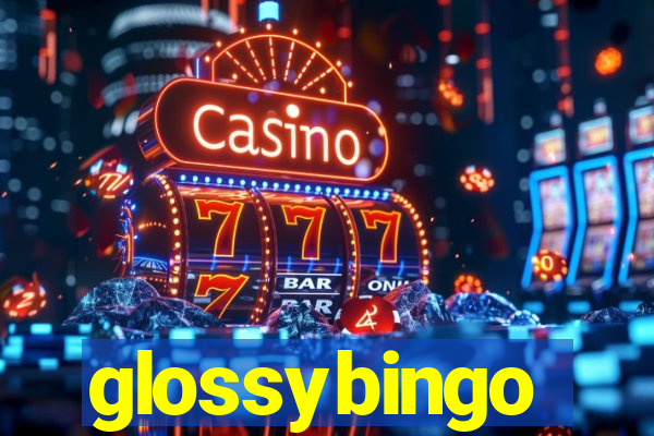 glossybingo