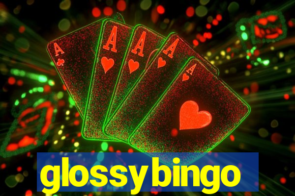 glossybingo