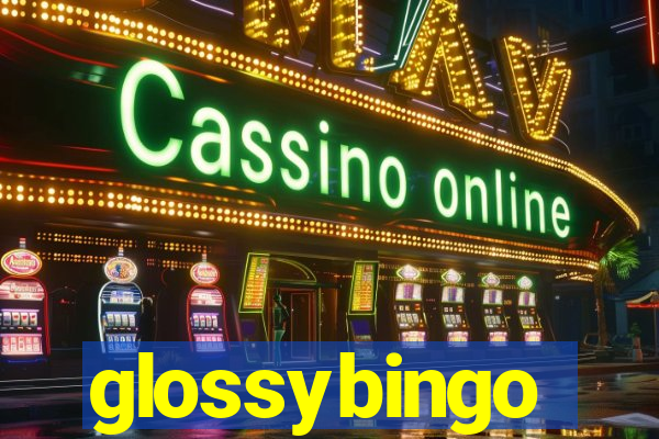 glossybingo