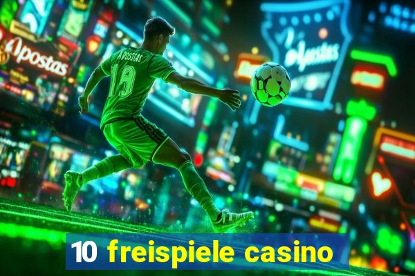 10 freispiele casino