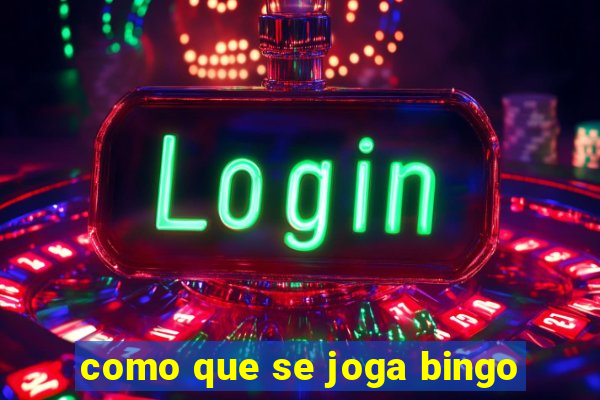 como que se joga bingo