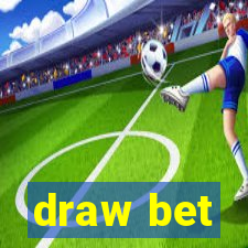 draw bet