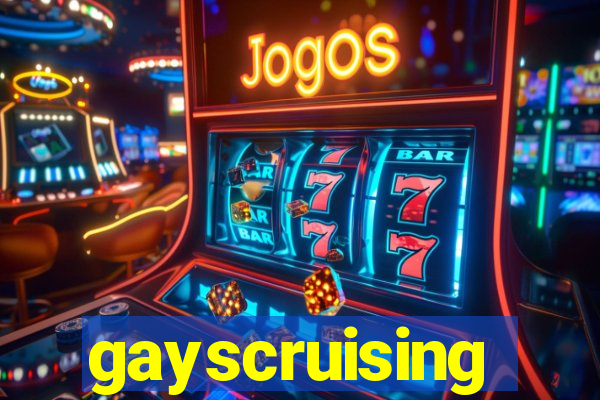 gayscruising