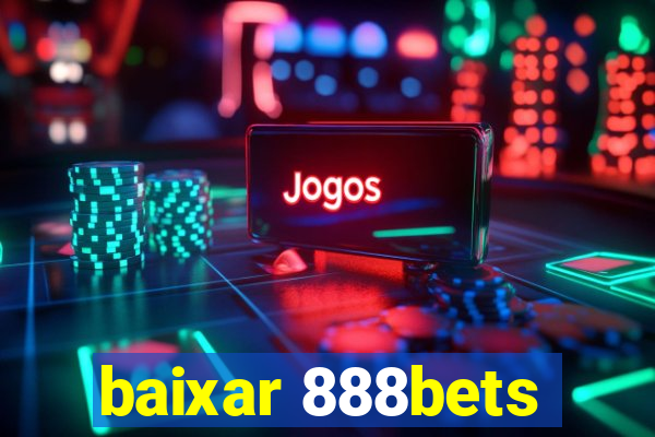 baixar 888bets