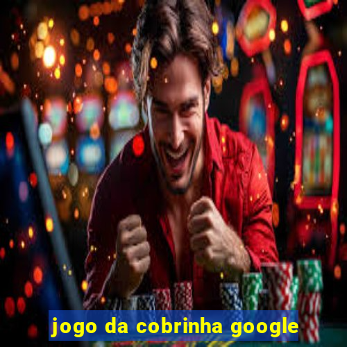 jogo da cobrinha google